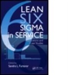 Sandra L. Furterer, Sandra L. (University of Dayton Furterer, Sandra L. (Wal-Mart Stores Inc. Furterer, Sandra L. Furterer, Sandra L. (Wal-Mart Stores Inc. Furterer, Furterer Sandra L. - Lean Six Sigma in Service