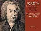 Johann Sebastian (COP)/ Nies-Berger Bach, Edouard Nies-Berger, Albert Schweitzer, Dr Albert Schweitzer - Selected Works for Organ