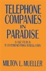 Milton L. Mueller, Milton Mueller, Milton L. Mueller, Mueller Milton L. - Telephone Companies in Paradise