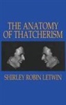 Shirley Robin Letwin, Letwin Shirley Robin - Anatomy of Thatcherism