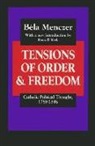B Menczer, B. Menczer, Bela Menczer, Bila Menczer, Bla Menczer - Tensions of Order and Freedom