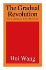 Hui Wang, Hui Wang, Wang Hui - Gradual Revolution