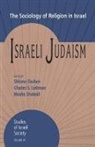 Shlomo Deshen, Shlomo A. Etc. Deshen, Shlomo Deshen, M.J. Kister, Charles S. Liebman, Moshe Shokeid - Israeli Judaism