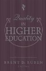 Brent D. Ruben, Ruben Brent D., Francis L. Lawrence, Brent D. Ruben - Quality in Higher Education