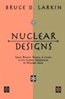 Bruce Larkin, Bruce D. Larkin - Nuclear Designs