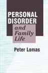 Peter Lomas, Lomas Peter, Robert A. Stebbins - Personal Disorder and Family Life