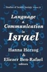 Hanna Herzog, Hanna Ben-Rafael Herzog, Herzog Hanna, Eliezer Ben-Rafael, Hanna Herzog, Ernest Kraus - Language and Communication in Israel