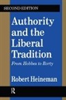Robert Heineman, Robert A. Heineman, John R. Howard - Authority and the Liberal Tradition