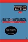 Gunter Bischof, Gunter Pelinka Bischof, Gnter Bischof, Gunter Bischof, Günter Bischof, Anton Pelinka - Austro-Corporatism