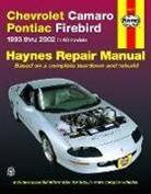 Haynes, John Haynes, John H. Haynes, Haynes Publishing, Mike Stubblefield, Mike/ Haynes Stubblefield - Chevrolet Camaro & Pontiac Firebird Automotive Repair Manual