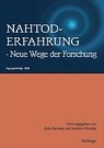 Joachim Nicolay, Aloi Serwaty, Nicola, Joachim Nicolay, Serwat, Alois Serwaty - Nahtoderfahrung - Neue Wege der Forschung