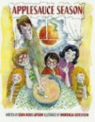 Eden Ross Lipson, Eden Ross/ Gerstein Lipson, Mordicai Gerstein - Applesauce Season