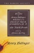 Henry Bullinger, Thomas Harding - The Decades of Henry Bullinger, Minister of the Church of Zurich, Translated by H. I