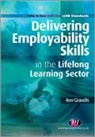 Ann Gravells, Gravells Ann - Delivering Employability Skills in the Lifelong Learning Sector