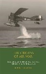 Robert F Grattan, Robert F. Grattan, Robert F. (University of West England Grattan - The Origins of Air War