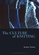 Joanne Turney, Turney Joanne - Culture of Knitting