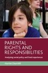 Churchill, Harriet Churchill, Harriet (Department of Sociological Studies Churchill - Parental Rights and Responsibilities