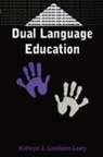 Kathryn J Lindholm-Leary, Kathryn J. Lindholm-Leary, Kathryn J. J. Lindholm-Leary - Dual Language Education