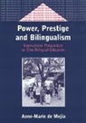 Anne-Marie De Mej?a, Anne-Marie de Mejia, Anne-Marie de Mejía, Anne Marie De Majia, Anne-Marie De Mejia, Anne-Marie de Mejía - Power prestige and bilingualism