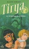 Alain Surget - Tirya: La Venganza de La Diosa