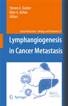 Steve A Stacker, Steven A Stacker, Marc G Achen, Marc G. Achen, G Achen, G Achen... - Lymphangiogenesis in Cancer Metastasis