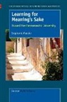 Stephanie Mackler - Learning for Meaning's Sake: Toward the Hermeneutic University