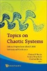 Christos H Skiadas Et Al, Ioannis Dimotikalis, Charilaos Skiadas, Christos H Skiadas, Christos H. Skiadas - TOPICS ON CHAOTIC SYSTEMS