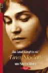 Patricia Albers - Das Leben kämpft in mir - Tina Modotti