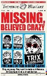 Terence Blacker - Missing, Believed Crazy