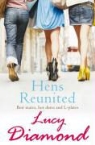 Lucy Diamond - Hens Reunited