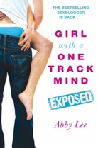 Abby Lee, Lee Abby - Girl With a One Track Mind: Exposed