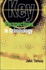 John Tierney - Key Perspectives in Criminology