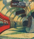 Clifford Ackley, Clifford S. Ackley, Stephen Coppel, Clifford S. Ackley, Ackley Clifford S. - British Prints from the Machine Age (Paperback) : Rhythm of Modern Life 1914-1939