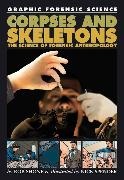 Rob Shone - Corpses and Skeletons - The Science of Forensic Anthropology