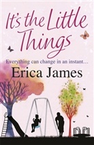 Erica James - It's the Little Things