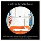 Freddy Deane, Freddy Deane - A Baby in the White House
