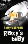 Catherine MacPhail, Cathy MacPhail - Roxy's Baby