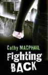 Catherine MacPhail, Cathy MacPhail - Fighting Back