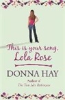 Donna Hay - This is Your Song, Lola Rose