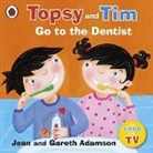 Jean Adamson, Belinda Worsley, Belinda Worsley - Topsy and Tim: Go to the Dentist