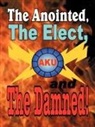 The Akurians, Akurians The Akurians - The Anointed, the Elect, and the Damned!