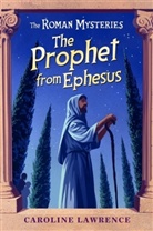 Andrew Davidson, Caroline Lawrence, Lawrence Caroline - The Prophet From Ephesus