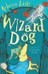 Rebecca Lisle - Wizard Dog