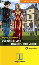 Angela Waidmann - Duchess in Love - Herzogin, total verliebt