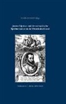 Alois Schmid - Justus Lipsius und der europäische Späthumanismus in Oberdeutschland