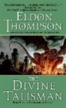 Eldon Thompson - The Divine Talisman