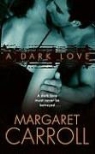 Margaret Carroll - A Dark Love