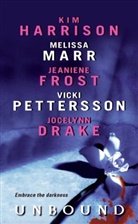 Jocelynn Drake, Jeaniene Frost, Kim Harrison, Melissa Marr, Vicki Pettersson - Unbound