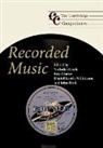 Nicholas Cook, Eric Clarke, Nicholas Cook, Daniel Leech-Wilkinson - The Companion to Recorded Music
