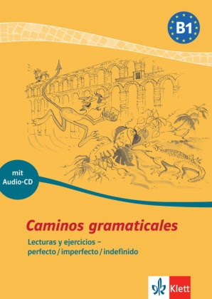 Lucía Borrero, Sabin Segoviano Rosenblum, Sabine Segoviano Rosenblum - Caminos gramaticales B1, m. Audio-CD - Lecturas y ejercicios - perfecto/imperfecto/indefinido. Heft mit Audio-CD